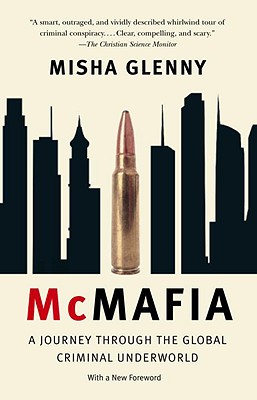 Image for McMafia: A Journey Through the Global Criminal Underworld