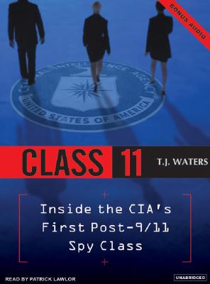 Class 11 : Inside The Cia's First Post-9/11 Spy Class