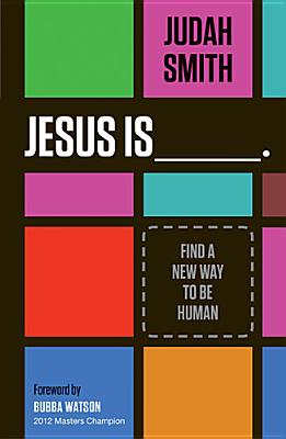 Jesus Is Find a New Way to Be Human