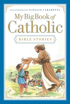 Image for My Big Book of Catholic Bible Stories