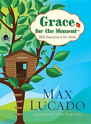Grace For The Moment 365 Devotions For Kids
