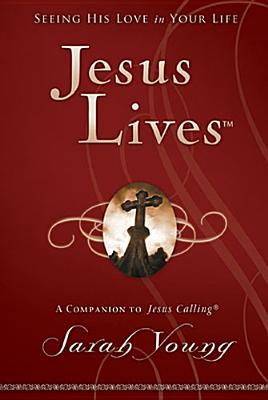 Image for Jesus Lives: Seeing His Love in Your Life
