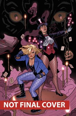 Black Canary and Zatanna: Bloodspell