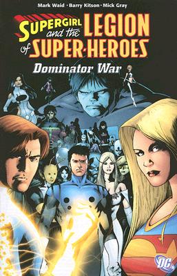 Supergirl and the Legion of Super-Heroes: Dominator War