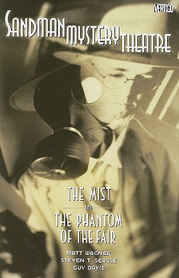 Sandman Mystery Theatre (Book 7): The Mist & the Phantom of the Fair