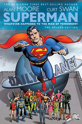 Superman: Whatever Happened to the Man of Tomorrow