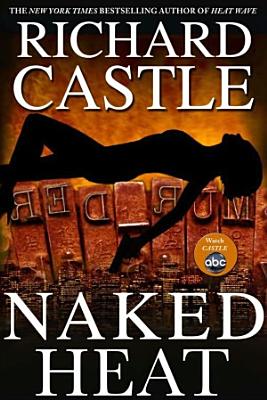 Naked Heat (Nikki Heat)