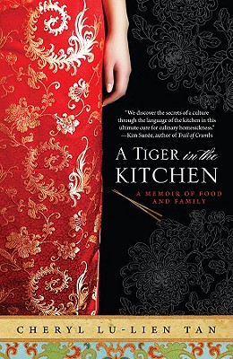 Image for A Tiger in the Kitchen: A Memoir of Food and Family