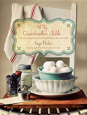Image for At My Grandmother's Table: Heartwarming Stories and Cherished Recipes from the South
