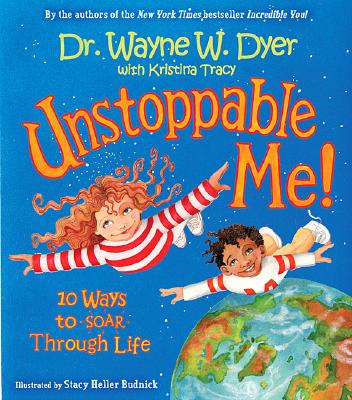Image for Unstoppable Me!: 10 Ways to Soar Through Life