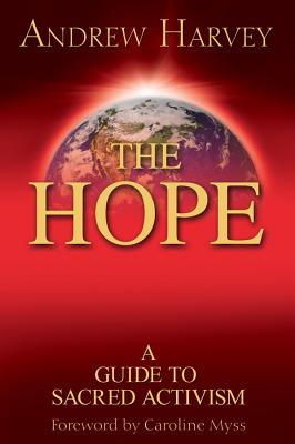 The Hope A Guide to Sacred Activism