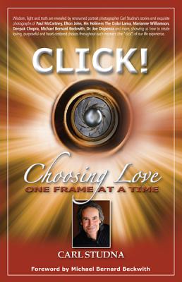 Click!: Choosing Love. One Frame at a Time