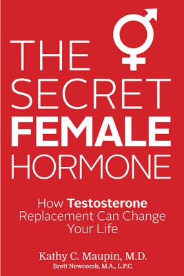 The Secret Female Hormone: How Testosterone Replacement Can Change Your Life