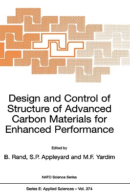 Design and Control of Structure of Advanced Carbon Materials for Enhanced Performance (NATO Science Series E:, 374)