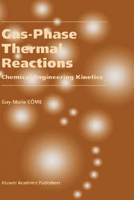Gas-Phase Thermal Reactions: Chemical Engineering Kinetics