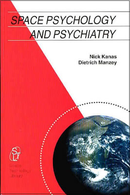 Image for Space Psychology and Psychiatry (Space Technology Library, V. 16) Space Psychology and Psychiatry (Space Technology Library, V. 16)