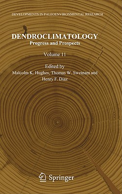 Dendroclimatology: Progress and Prospects