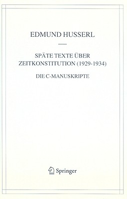 Spte Texte ber Zeitkonstitution (1929-1934): Die C-Manuskripte