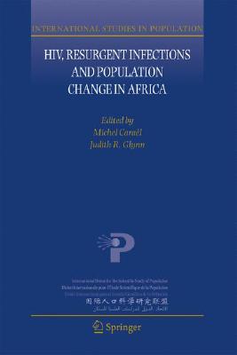 HIV, Resurgent Infections and Population Change in Africa (International Studies in Population, 6)