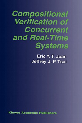 Compositional Verification of Concurrent and Real-Time Systems [The Kluwer International Series in Engineering and Computer Science SECS 676]
