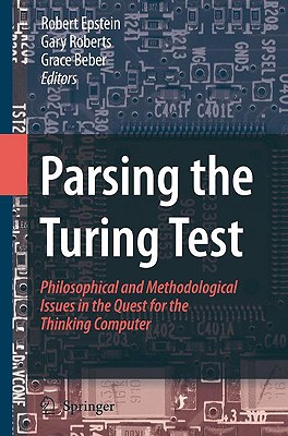 Image for Parsing the Turing Test: Philosophical and Methodological Issues in the Quest for the Thinking Computer