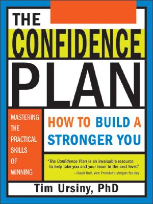 The Confidence Plan: How to Build a Stronger You