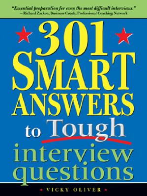 Image for 301 Smart Answers to Tough Interview Questions