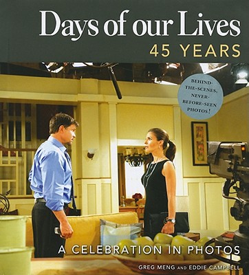 Days of our Lives 45 Years: A Celebration in Photos
