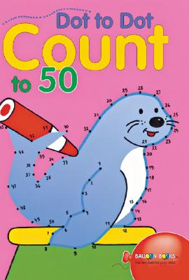 Dot to Dot Count to 50 (Volume 6) (Dot to Dot Counting)