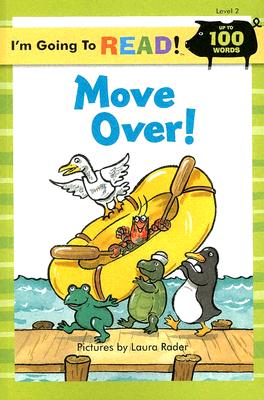 I'm Going to Read (Level 2): Move Over! (I'm Going to Read Series)