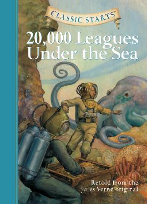 Classic Starts : 20,000 Leagues Under the Sea