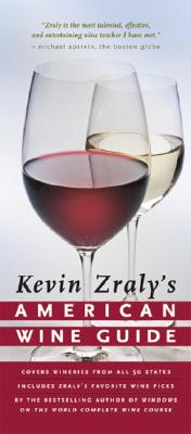 Kevin Zraly's American Wine Guide Zraly, Kevin