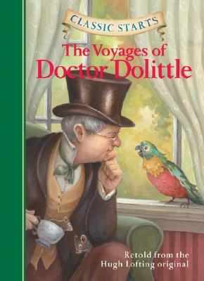 Classic Starts : The Voyages of Doctor Dolittle (Classic Starts Series)