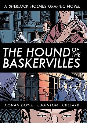 Hound of the Baskervilles: A Sherlock Holmes Graphic Novel