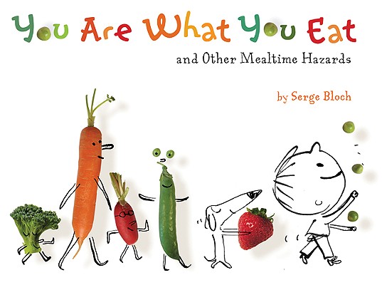 Image for You Are What You Eat: And Other Mealtime Hazards You Are What You Eat: And Other Mealtime Hazards