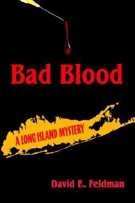 Bad Blood. A Long Island Mystery.