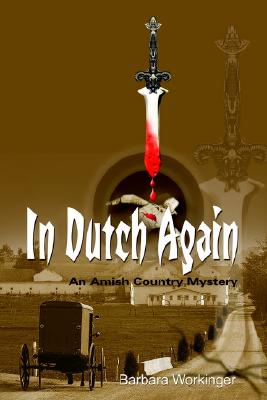 In Dutch Again (Amish Country Mystery Series #1)