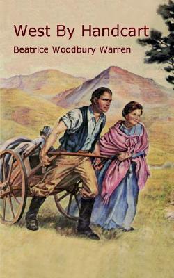 West by Handcart