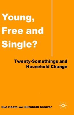 Young, Free and Single: Twenty-Somethings and Household Change