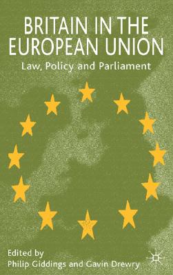 Britain in the European Union: Law, Policy and Parliament