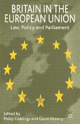 Britain in the European Union: Law, Policy and Parliament