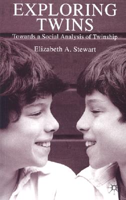 Image for Exploring Twins: Towards a Social Analysis of Twinship