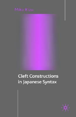 Cleft Constructions in Japanese Syntax