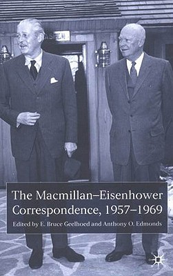 The Macmillan-Eisenhower Correspondence, 1957-69