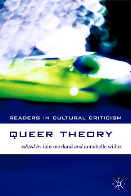Queer Theory (Readers in Cultural Criticism)