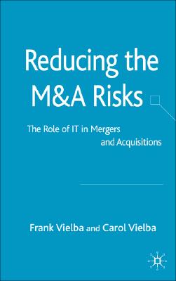 Image for Reducing the MandA Risks: The Role of IT in Mergers and Acquisitions