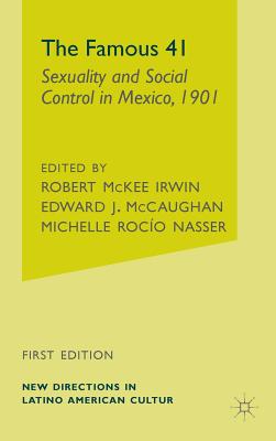 The Famous 41: Sexuality and Social Control in Mexico, 1901
