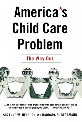 America's Child Care Problem: The Way Out
