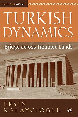 Turkish Dynamics (Middle East in Focus)