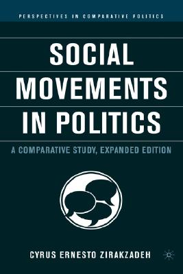 Social Movements in Politics: A Comparative Study (Perspectives in Comparative Politics)
